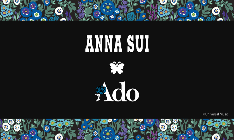<center><small>ANNA SUI × Ado</small></center>