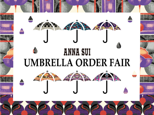 <center><small>ANNA SUI UMBRELLA ORDER FAIR</small></center>